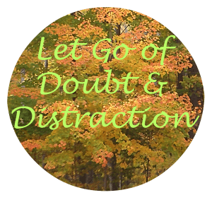 Let Go of Doubt Distraction