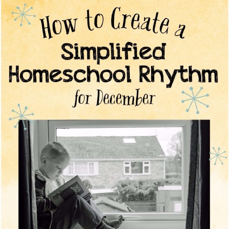 How to Create a Simplified Homeschooling Rhythm for December
