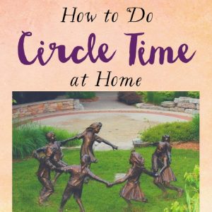 How To Do Circle Time at Home