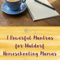7 Powerful Mantras for Homeschooling Mamas