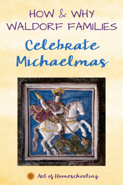 How & Why Waldorf Families Celebrate Michaelmas