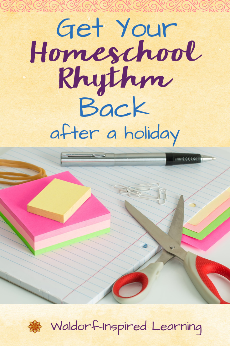 Get Your Homeschool Rhythm Back After a Holiday