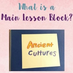 What is a Main Lesson Block?