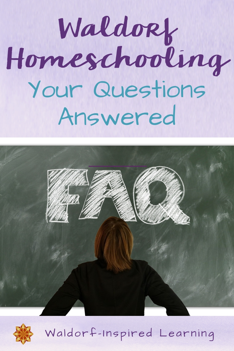 Waldorf Homeschooling Your Questions Answered