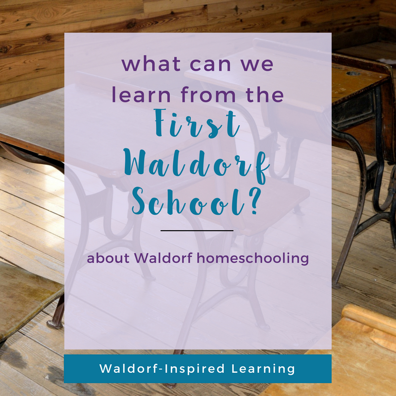 What Can Homeschoolers Learn from the First Waldorf School?