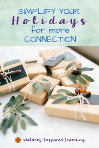 Simplify Your Holidays for More Connection