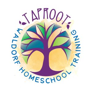 Taproot Teacher Training for Waldorf-Inspired Homeschoolers