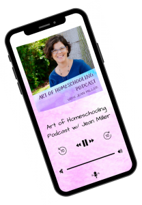 The Art of Homeschooling Podcast with Jean Miller
