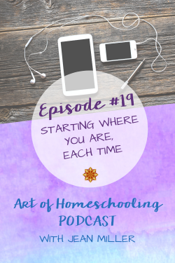 Starting Where You Are Each Homeschooling Day