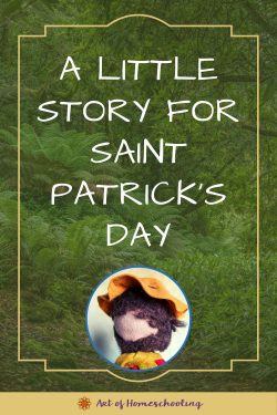 A Little Story for Saint Patrick's Day