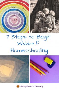 7 Steps to Begin Waldorf Homeschooling