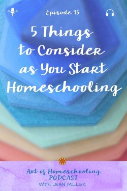 5 Things to Consider as You Start Homeschooling