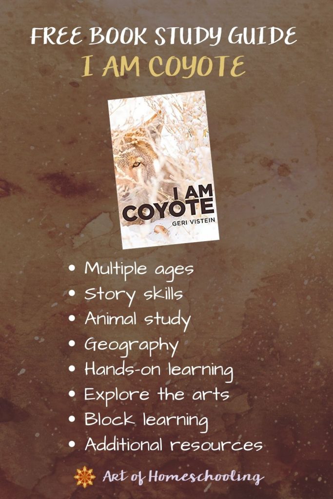 If you're homeschooling multiple ages, stories make great teachers! Here you'll find ideas, how tos, and a free book study guide for "I AM COYOTE" by Geri Vistein.