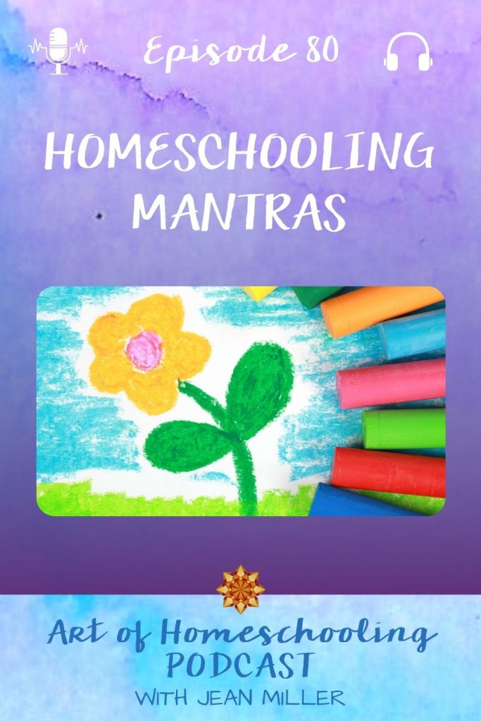 Homeschooling Mantras