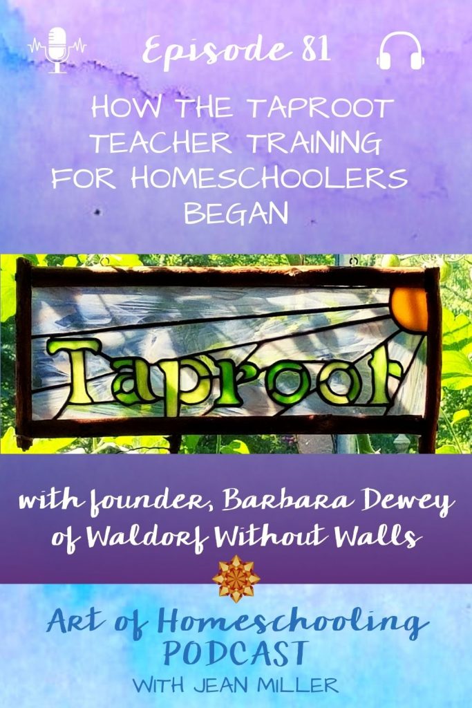 The Story of How the Taproot Teacher Training for Homeschoolers Began