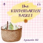 The Kindergarten Basket