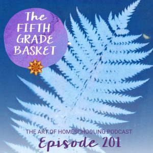 Homeschooling Fifth Grade: The Fifth Grade Basket