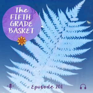 The Fifth Grade Basket: Homeschooling Grade Five